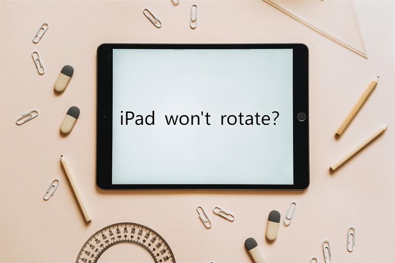 ipad screen not rotating