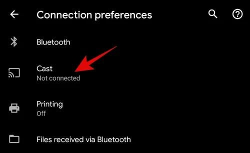 select connection preferences and cast