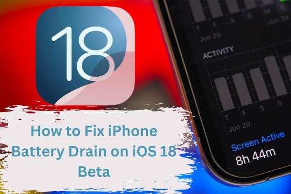 how to fix iphone battery drain on ios 18 Beta